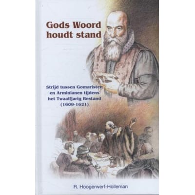 Gods Woord Houdt Stand - R. Hoogerwerf-Holleman