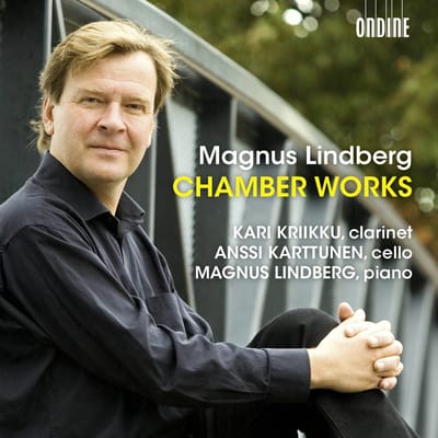 Kari Kriikku, Anssi Karttunen, Magnus Lindberg - Lindberg: Chamber Works (CD)