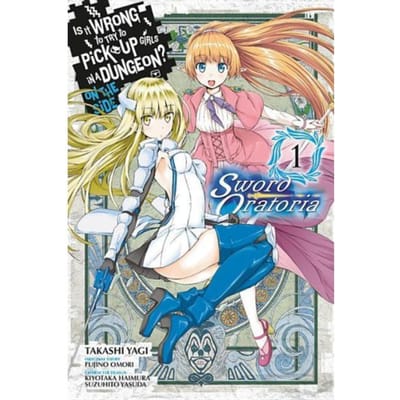 Is It Wrong To Try To Pick Up Girls In A Dungeon? On The Side: Sword Oratoria, Vol. 1 (Manga) - Andrew Gaippe