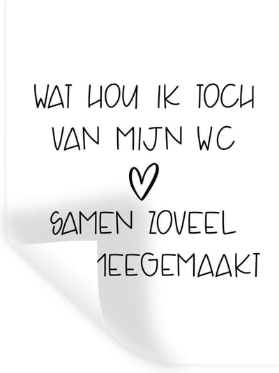 Muurstickers - Sticker Folie - Spreuken - Quotes - Wat hou ik toch van mijn wc, samen zoveel shit meegemaakt - Toilet - 30x40 cm - Plakfolie - Muurstickers Kinderkamer - Zelfklevend Behang - Zelfklevend behangpapier - Stickerfolie