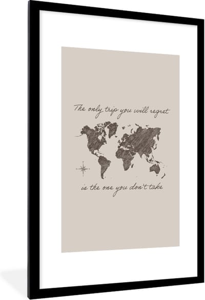 Fotolijst incl. Poster - Spreuken - Quotes - The only trip you will regret is the one you don't take - 80x120 cm - Posterlijst