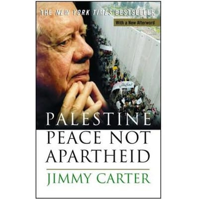 Palestine Peace Not Apartheid - Jimmy Carter