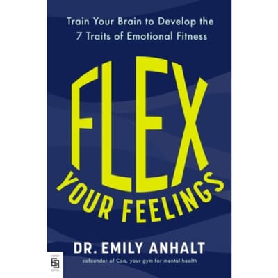 Flex Your Feelings - Dr. Emily Anhalt