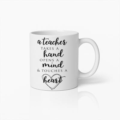 330ml Lerarenwaarderingsmok - "Een Leraar Neemt een Hand, Opent een Geest & Raakt een Hart" Inspirerend Cadeau