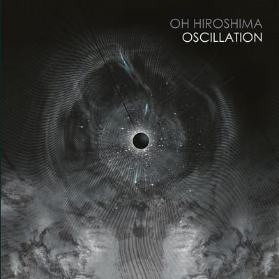 Oh Hiroshima - Oscillation (CD)