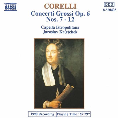 Capella Istropolitana, Jaroslav Krecek - Corelli: Concerti Grossi Op. 6 7-12 (CD)