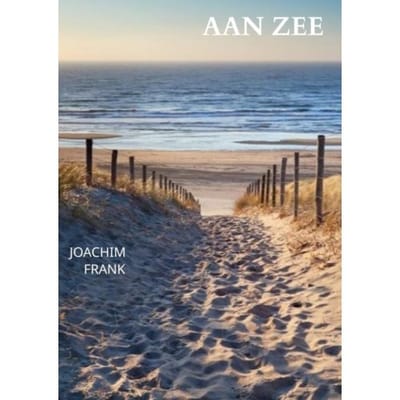 Aan Zee. - Joachim Frank