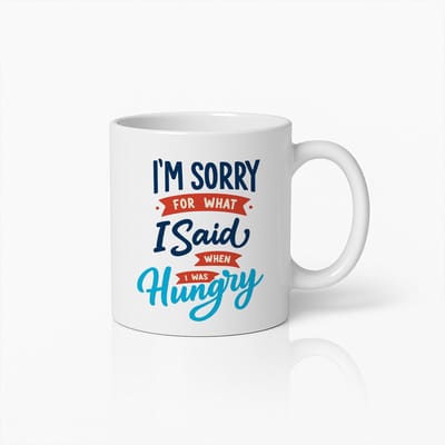 Grappige Honger Mok 330ml – Sorry voor Wat Ik Zei Toen Ik Honger Had Koffiebeker – Humoristisch Cadeau