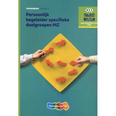 Persoonlijk Begeleider Specifieke Doelgroepen Mz / Niveau 4 / Theorieboek - Traject Welzijn