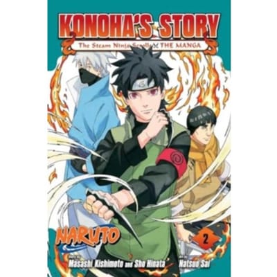Naruto: Konoha's Story—the Steam Ninja Scrolls: The Manga, Vol. 2 - Naruto: Konoha's Story—the - Masashi Kishimoto