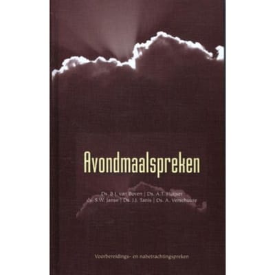 Avondmaalspreken - Themapreken - B.J. Van Boven