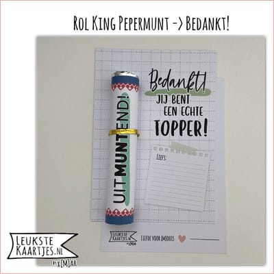 LeuksteKaartjes.nl by xMar - KaartKadootje Rol KING Pepermunt -> Bedankt! - No:03 (uitMUNTend - Bedankt! Jij bent een echte TOPPER! - Mintgroen)