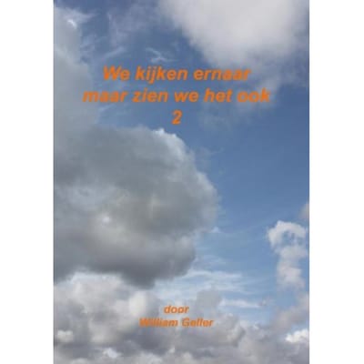 We Kijkenb Ernaar Maar Zien We Het Ook 2 - William Geller