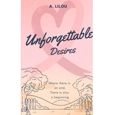 Unforgettable Desires - A. Lilou