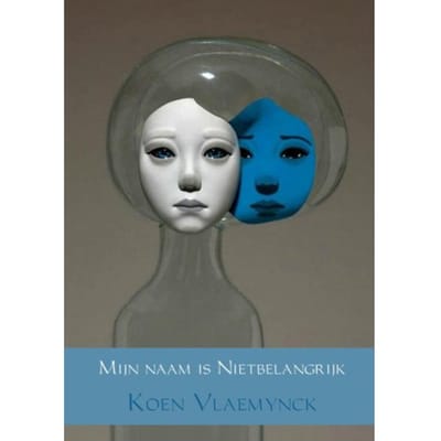Mijn Naam Is Nietbelangrijk - Koen Vlaemynck