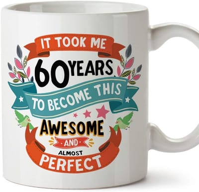 Grappige Verjaardag Mok voor 60e Verjaardag - Thee/Koffiemok van Keramiek