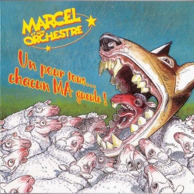 Marcel & Son Orchestre - Un Pour Tous.. Chacun Ma Gueule (CD)