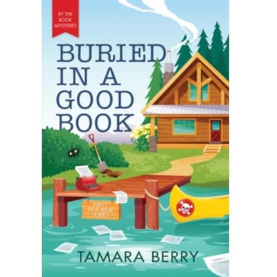 Buried In A Good Book - By The Book Mysteries - Tamara Berry