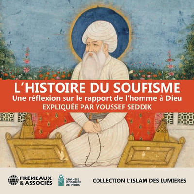 Youssef Seddik - L'Histoire Du Soufisme (3 CD)