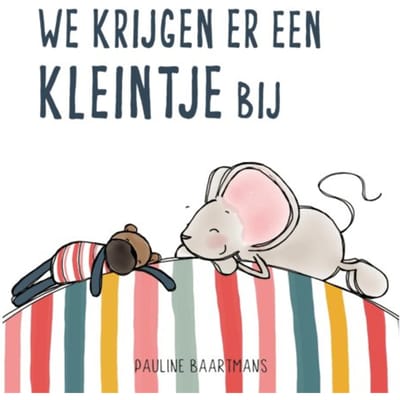 We Krijgen Er Een Kleintje Bij - Pauline Baartmans