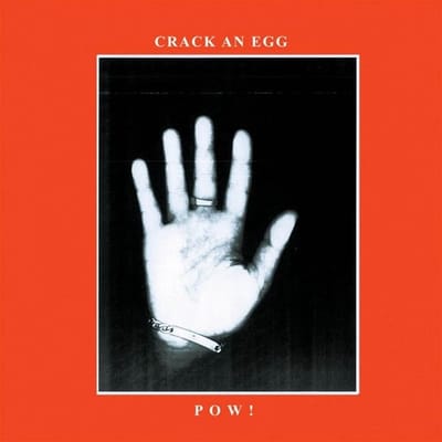POW! - Crack An Egg (CD)