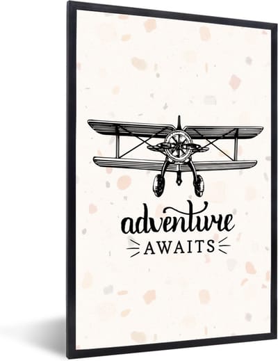 Fotolijst incl. Poster - Spreuken - Quotes - Adventure awaits - Vliegtuig - 40x60 cm - Posterlijst