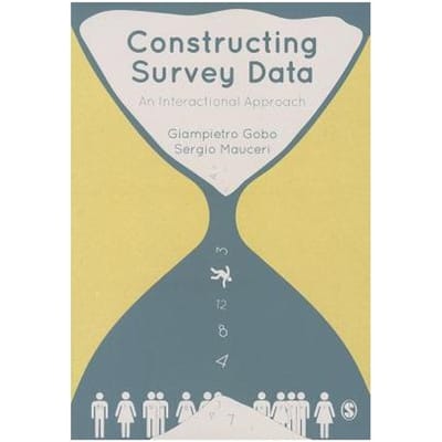 Constructing Survey Data: An Interactional Approach - Gobo