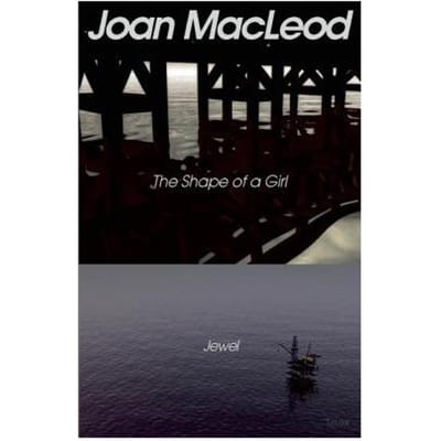 The Shape Of A Girl / Jewel - Joan MacLeod