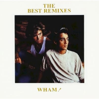 Best Remixes - Wham!