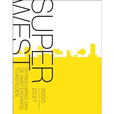 Superwest 2000-2020 - Maurits de Hoog