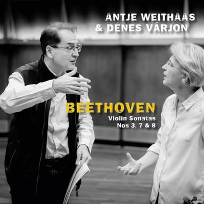 Beethoven, Violin Sonatas Nos 3, 7 & 8 - Weithaas, Antje & Varjon, Denes
