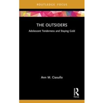 The Outsiders - Cinema And Youth Cultures - Ciasullo, Ann M. (Gonzaga, USA)