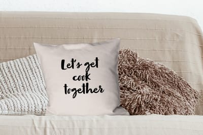 Sierkussens - Kussentjes Woonkamer - 45x45 cm - Quotes - Let's get cook together - Spreuken - Koken - Koppel