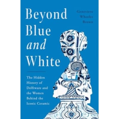 Beyond Blue And White - Genevieve Wheeler Brown