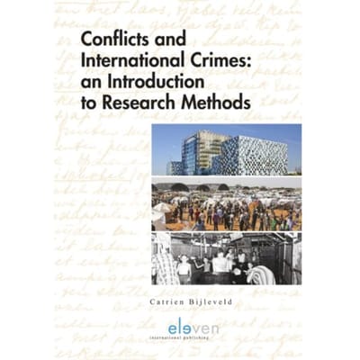 Conflicts And International Crimes - Catrien Bijleveld