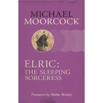Elric: The Sleeping Sorceress - Michael Moorcock