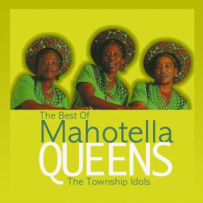Best of Mahotella Queens: Township Idols