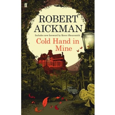 Cold Hand In Mine - Robert Aickman