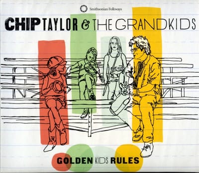 Chip Taylor & The Grandkids - Golden Kids Rules (CD)