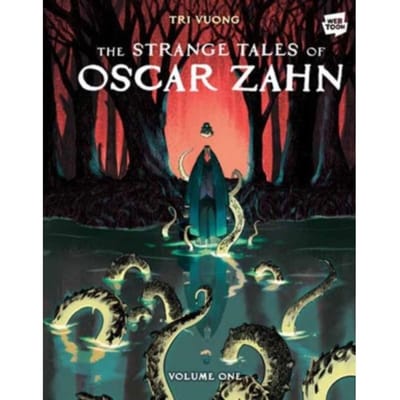 The Strange Tales Of Oscar Zahn, Volume 1 [a Graphic Novel] - The Strange Tales Of - Tri Vuong