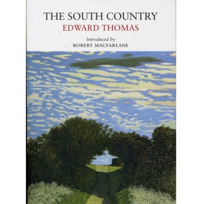 The South Country - Nature Classics Library - Edward Thomas
