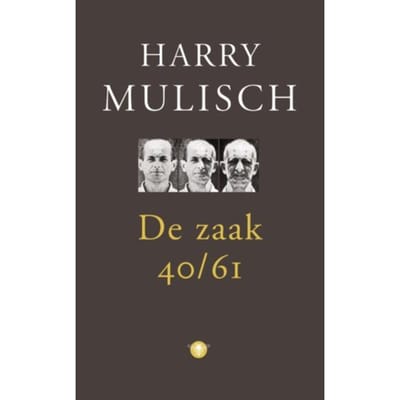 De Zaak 40-61 - Harry Mulisch