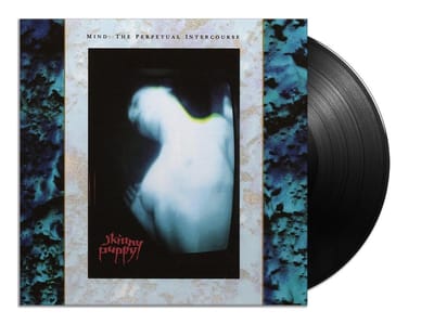 Mind: The Perpetual Intercourse - Skinny Puppy