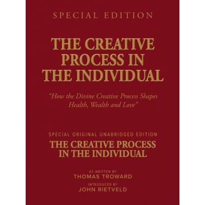 The Creative Process In The Individual - Thomas Troward