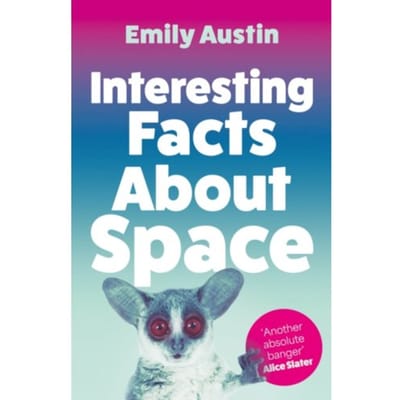 Interesting Facts About Space - Emily Austin