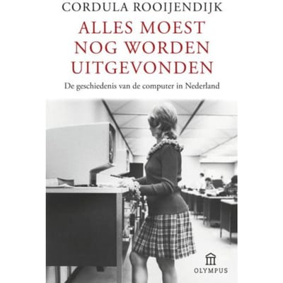 Alles Moest Nog Worden Uitgevonden - Olympus - Cordula Rooijendijk