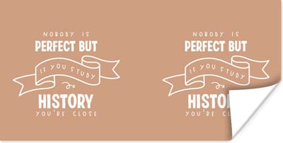 Poster Geschiedenis - Studie - History - Quotes - 120x60 cm