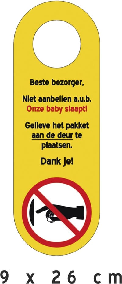 Deurhanger | "Niet aanbellen a.u.b. Onze baby slaapt!" | 9 x 26 cm | Bezorger | Pakket aan de deur plaatsen | Pakje laten leveren | DHL | PostNL | Niet storen | 1 stuk