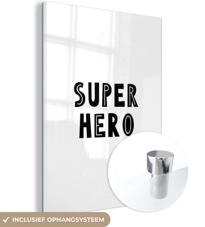 MuchoWow® Glasschilderij 120x160 cm - Schilderij acrylglas - Jongens - Quotes - Super hero - Kind - Spreuken - Foto op glas - Schilderijen