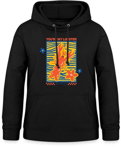 Friends You Are My Lobster Design Hoodie Dames